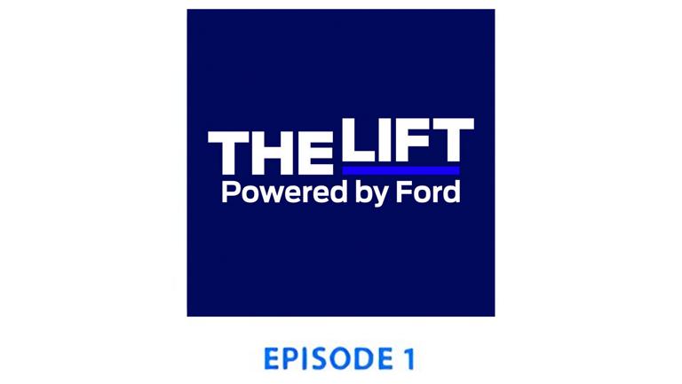 The Lift Powered by Ford Episode 1